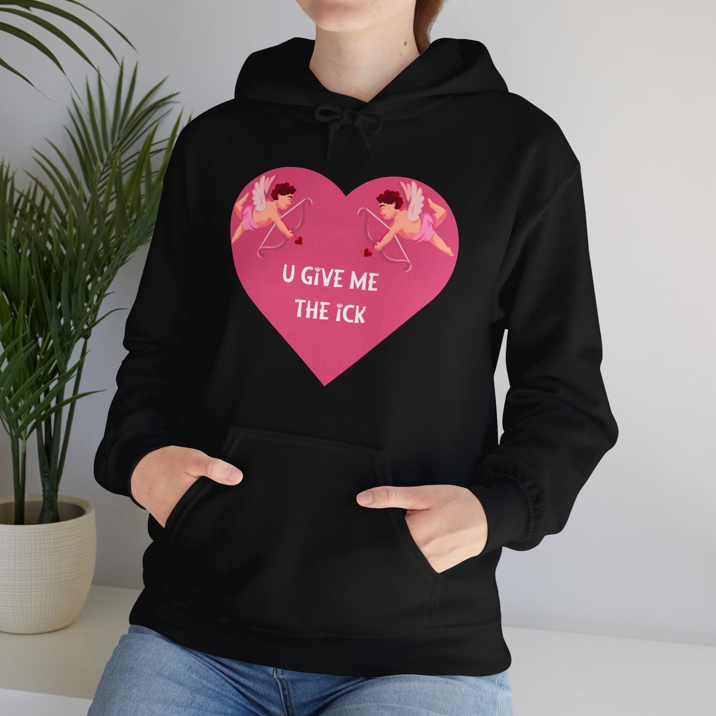 Unisex Hoodie – You Give Me the Ick