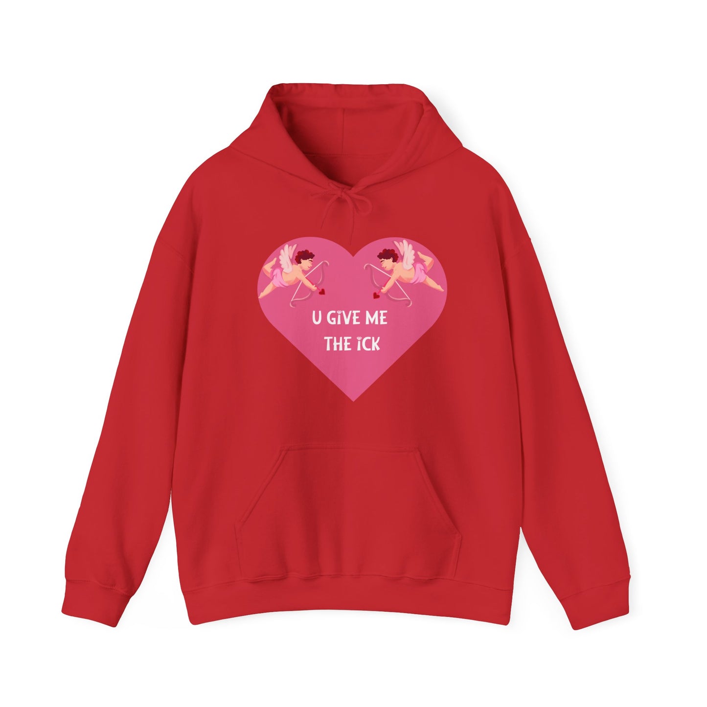 Unisex Hoodie – You Give Me the Ick