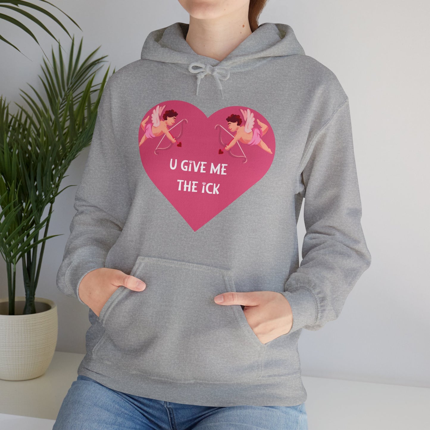 Unisex Hoodie – You Give Me the Ick