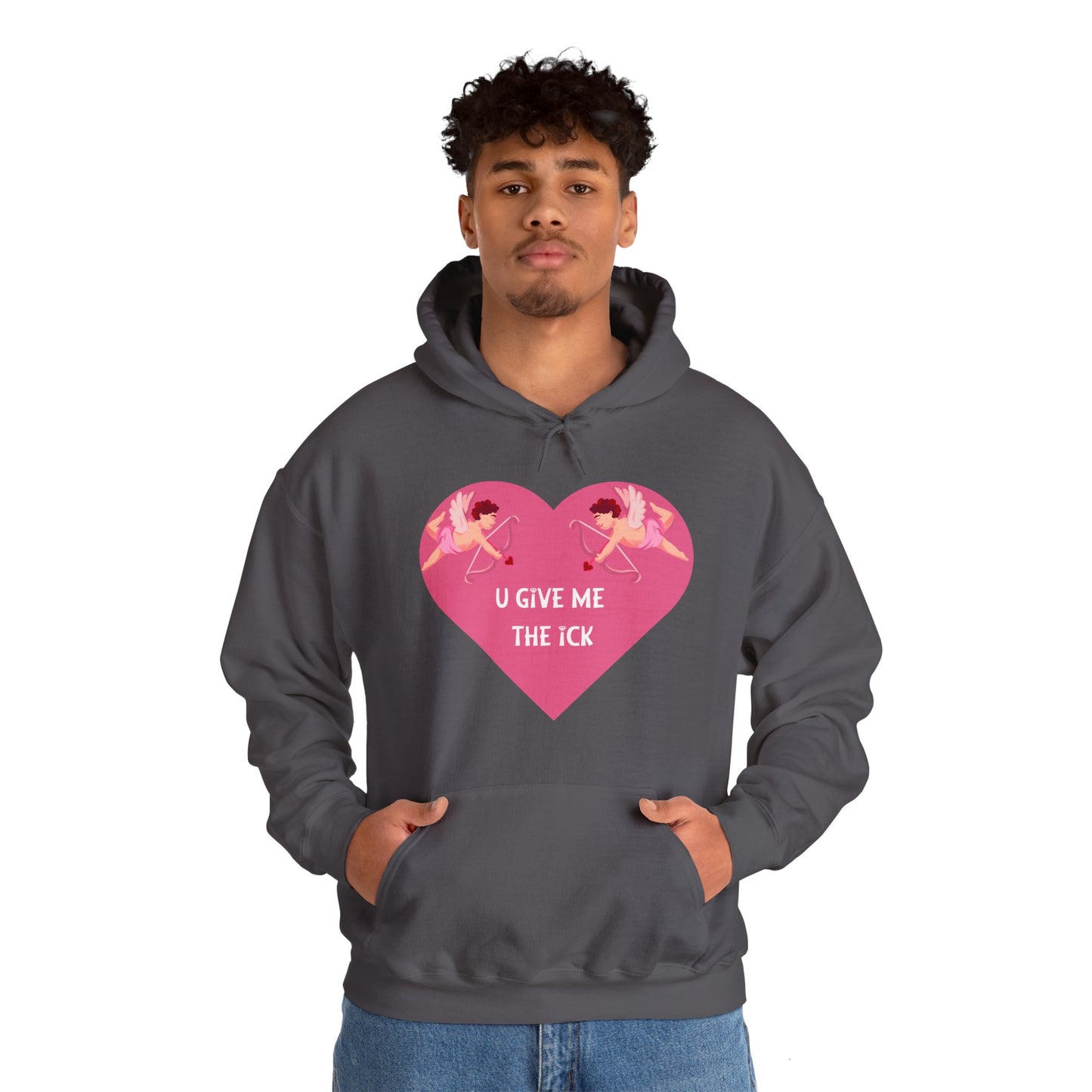 Unisex Hoodie – You Give Me the Ick