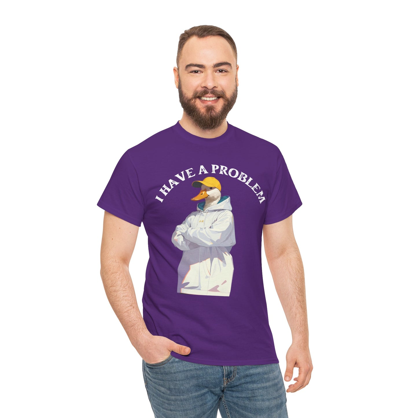 I Have a Problem – Unisex Duck Tee