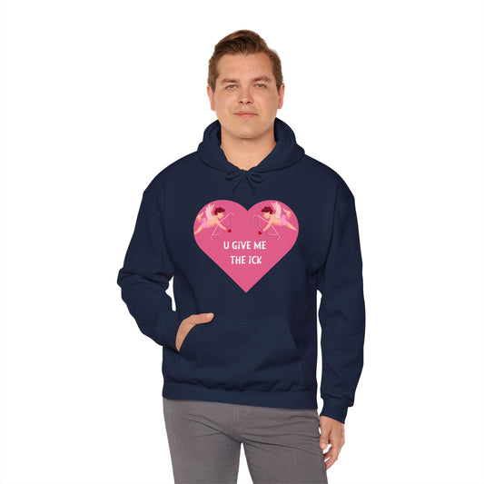 Unisex Hoodie – You Give Me the Ick